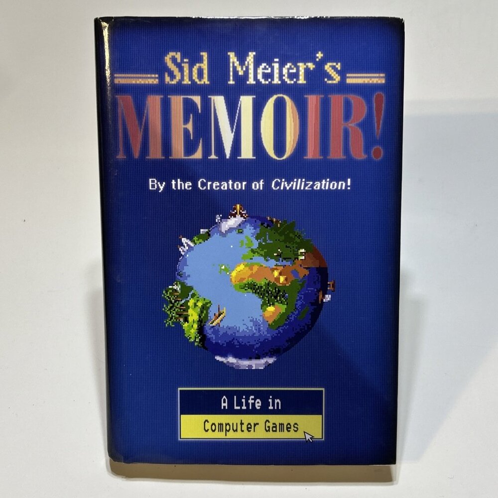 Sid Meier's Memoir!: A Life in Computer Games by Sid Meier: Used